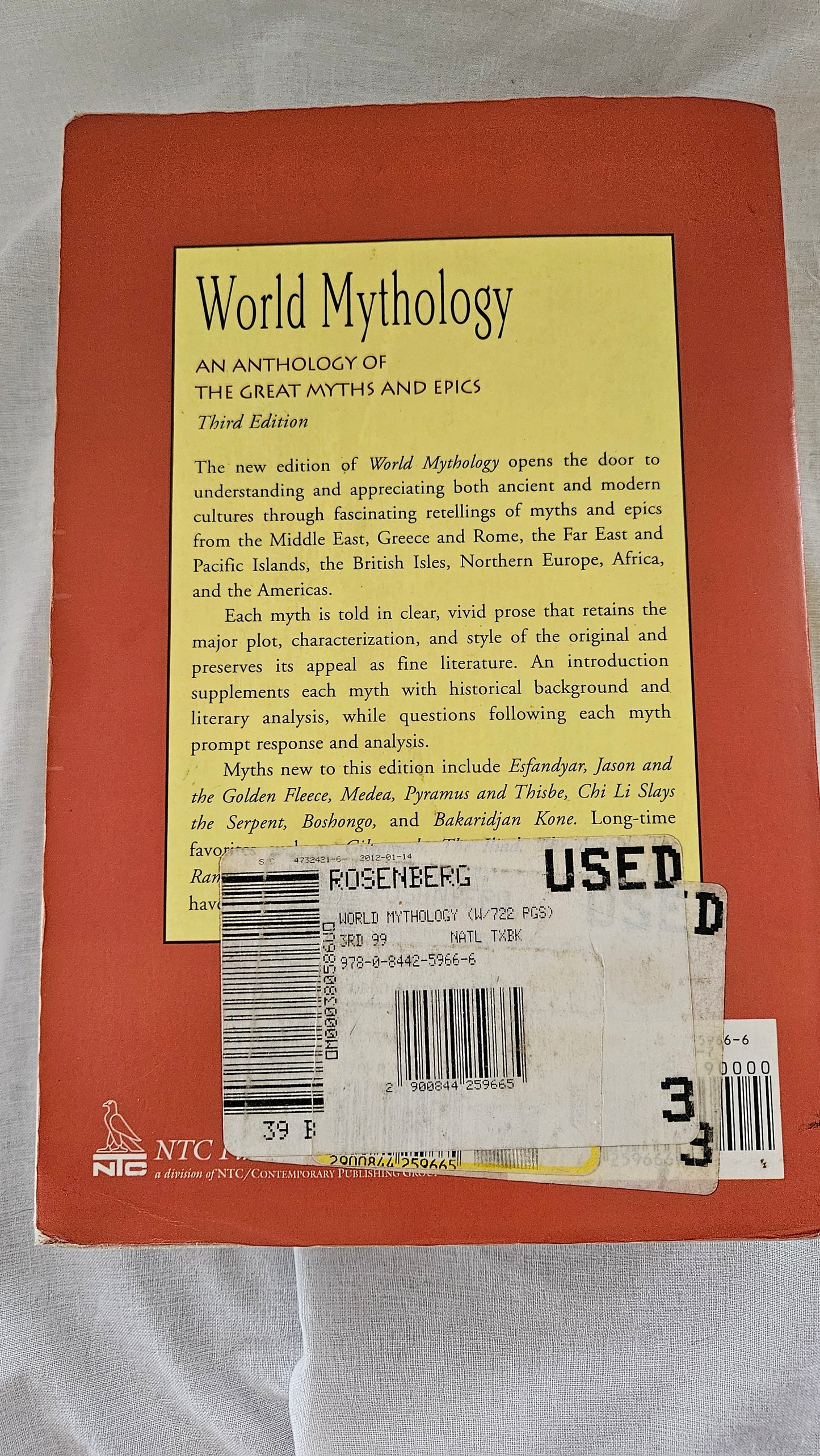 World Mythology: An Anthology of the Great Myths and Epics, Third Edition, by Donna Rosenberg