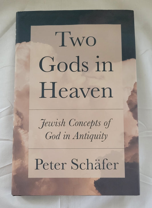 Used book for sale “Two Gods in Heaven: Jewish Concepts of God in Antiquity” written by Peter Schäfer. Front cover.